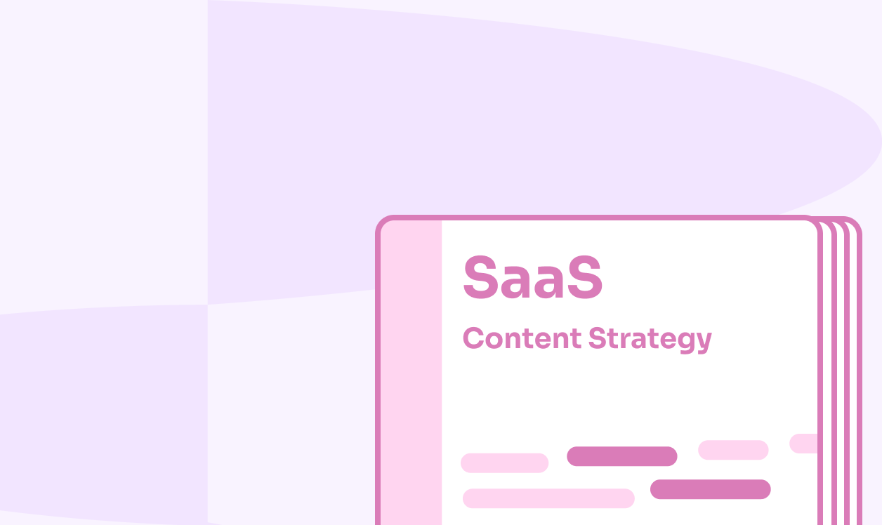 Content Strategy for SaaS: 10 Steps To Define Yours